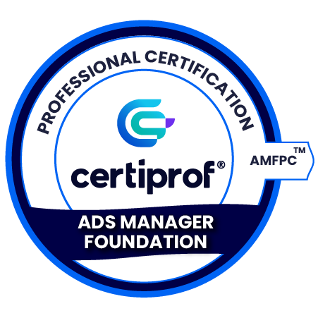 Ads Manager Foundation Professional Certification – AMFPC™ | CertiProf
