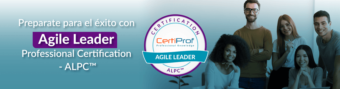 CertiProf lanza la certificacion Agile Leader para ayudar a desarrollar habilidades de liderazgo - Certiprof 