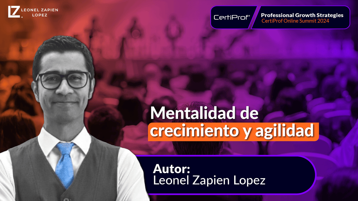 Agilidad & Mentalidad de Crecimiento - Certiprof 