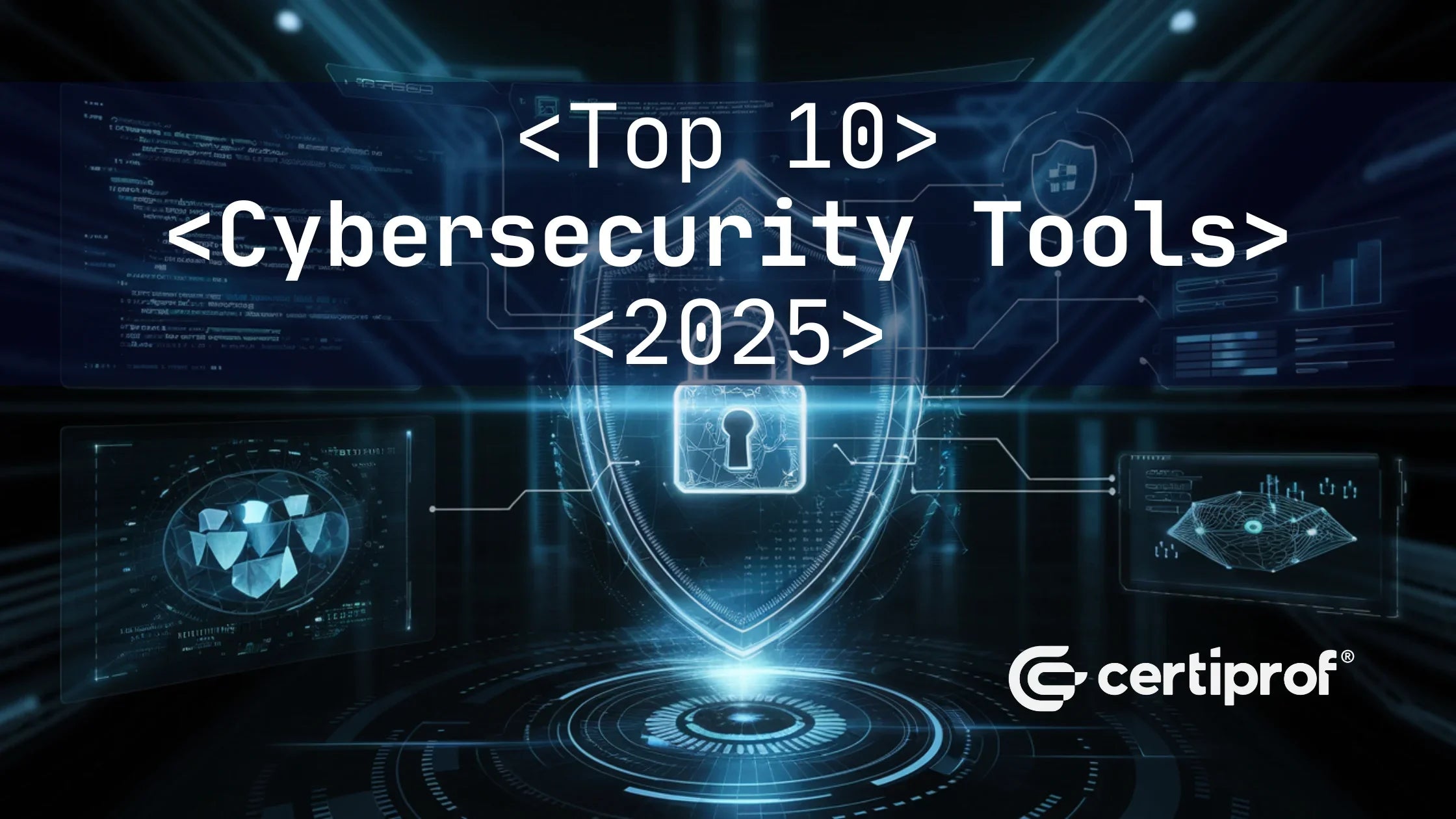 Top 10 Cybersecurity Tools 2025 to Protect Your Business