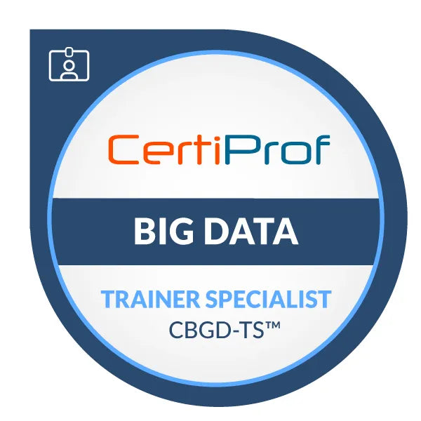 CertiProf Big Data Trainer Specialist (CBGD-TS)