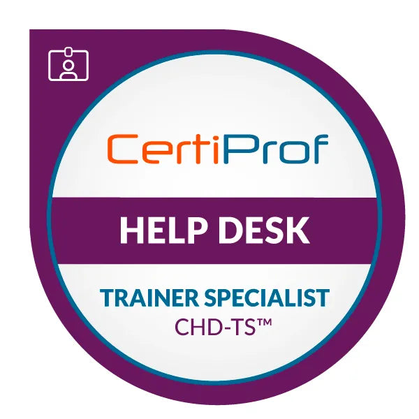 CertiProf Help Desk Trainer Specialist (CHD-TS)