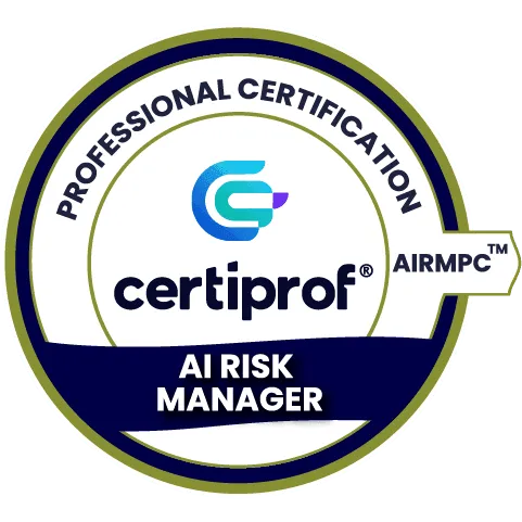 AI Risk Manager Professional Certification - AIRMPC™ - Certiprof 