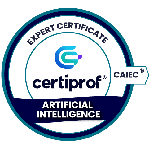 Artificial Intelligence Expert Certificate (CAIEC®) - Certiprof 