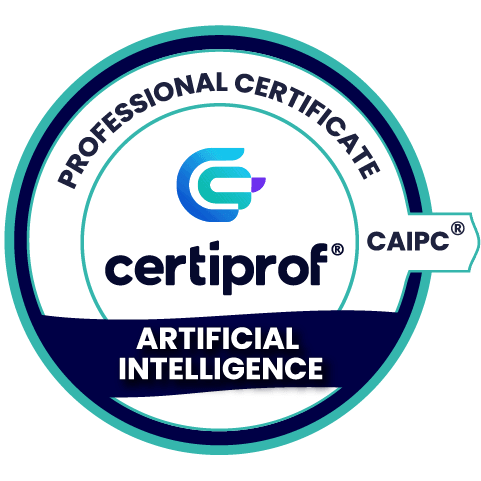 Artificial Intelligence Professional Certificate (CAIPC®) - Certiprof 