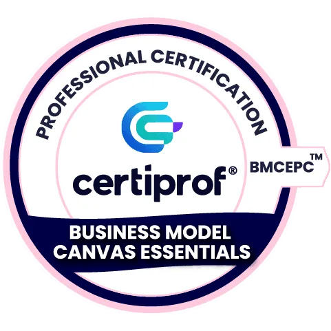 Business Model Canvas Essentials Professional Certification BMCEPC™ - Certiprof 