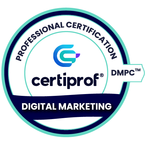 Digital Marketing Professional Certification – (DMPC™) - Certiprof 