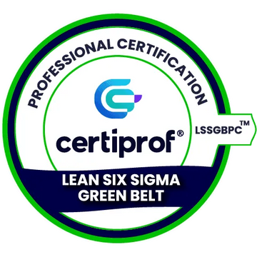 Lean Six Sigma Green Belt Professional Certification (LSSGBPC™) - Certiprof 